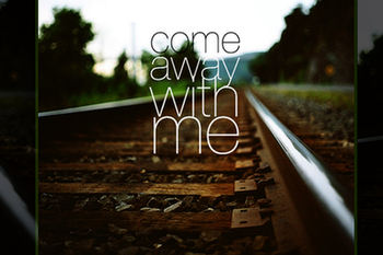 Come Away With Me